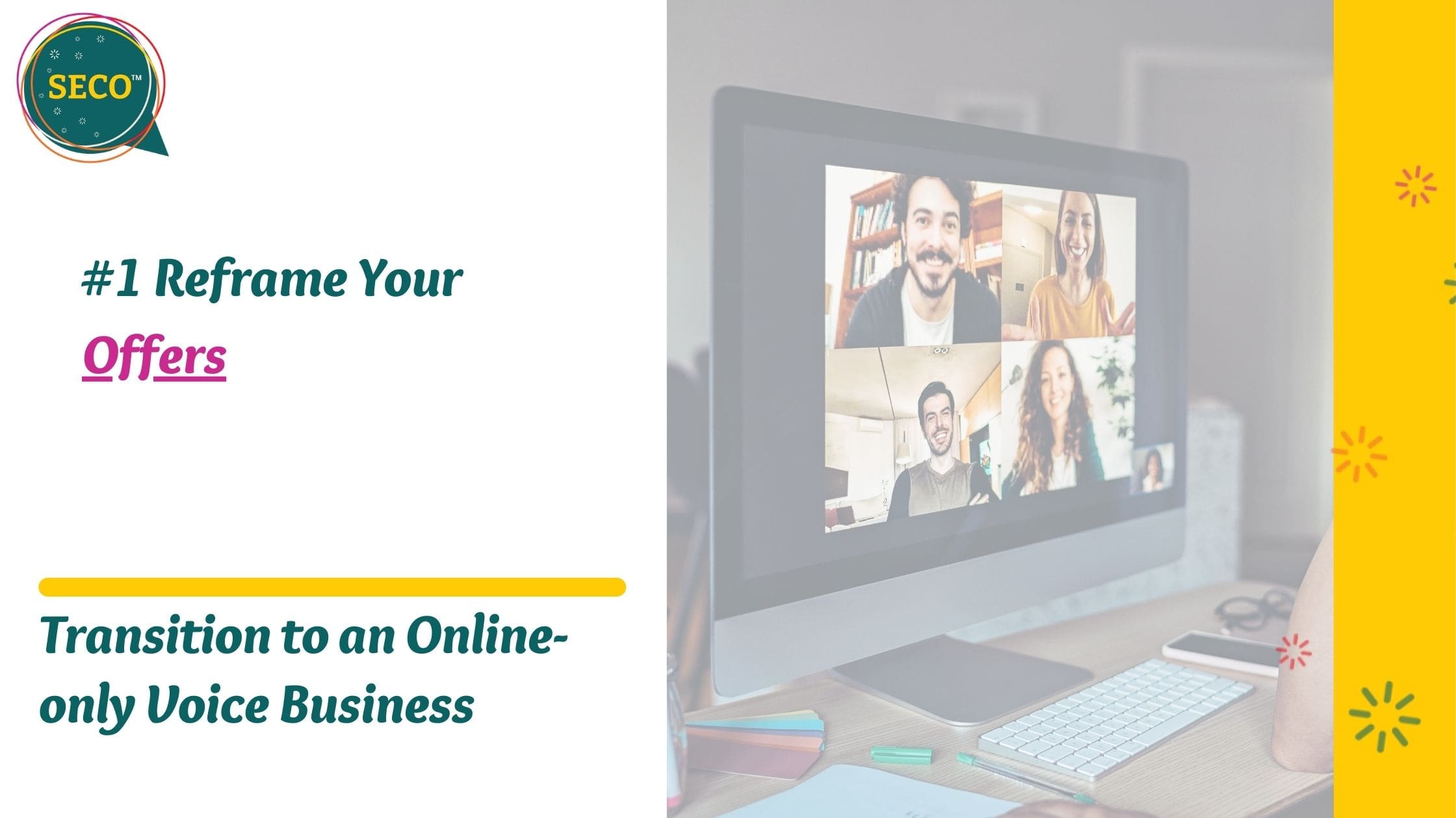 How to Transition to an Online-only Voice Business: Step #1 Reframe Your Offers.